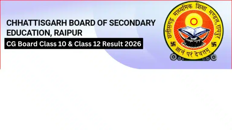 Chhattisgarh CG Board Result 2026, CGBSE Class 10th, 12th Results OUT, Direct Result Link Active 3 CG Board Result 2026