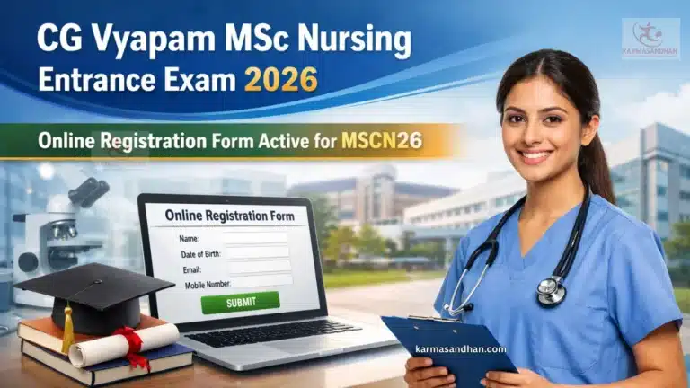 CG Vyapam MSc Nursing Entrance Exam 2026 Notification OUT, Online Registration Form Active for MSCN26 17 CG Vyapam MSc Nursing Entrance Exam 2026
