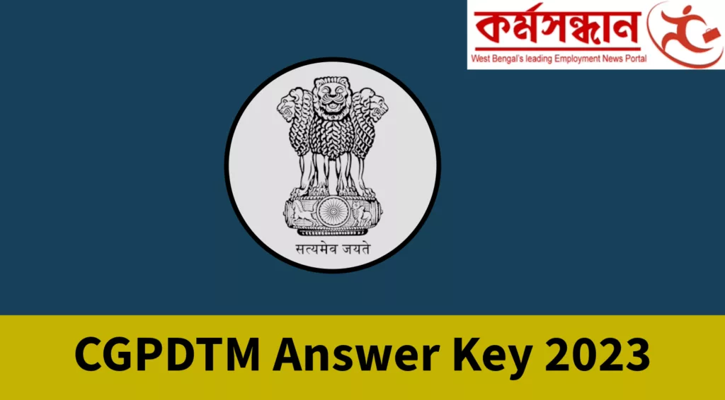 CGPDTM Answer Key 2023 Out for Prelims, Get Direct Link for Response Sheet Here