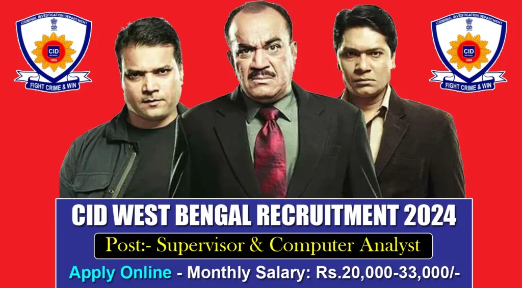 CID West Bengal Recruitment 2024 for Various Vacancies, Check Vacancy, Eligibility, and How to Apply
