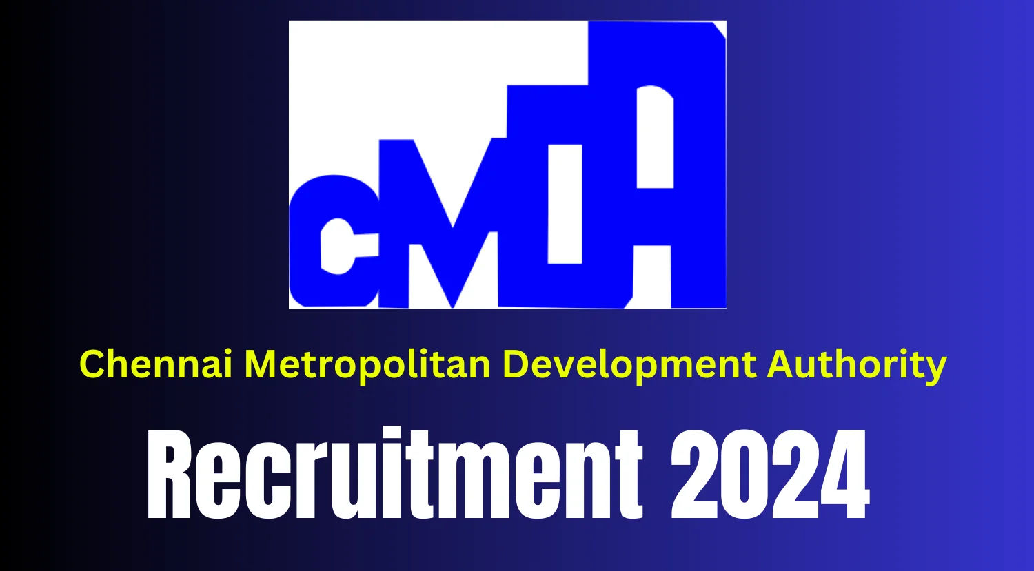 CMDA Recruitment 2024