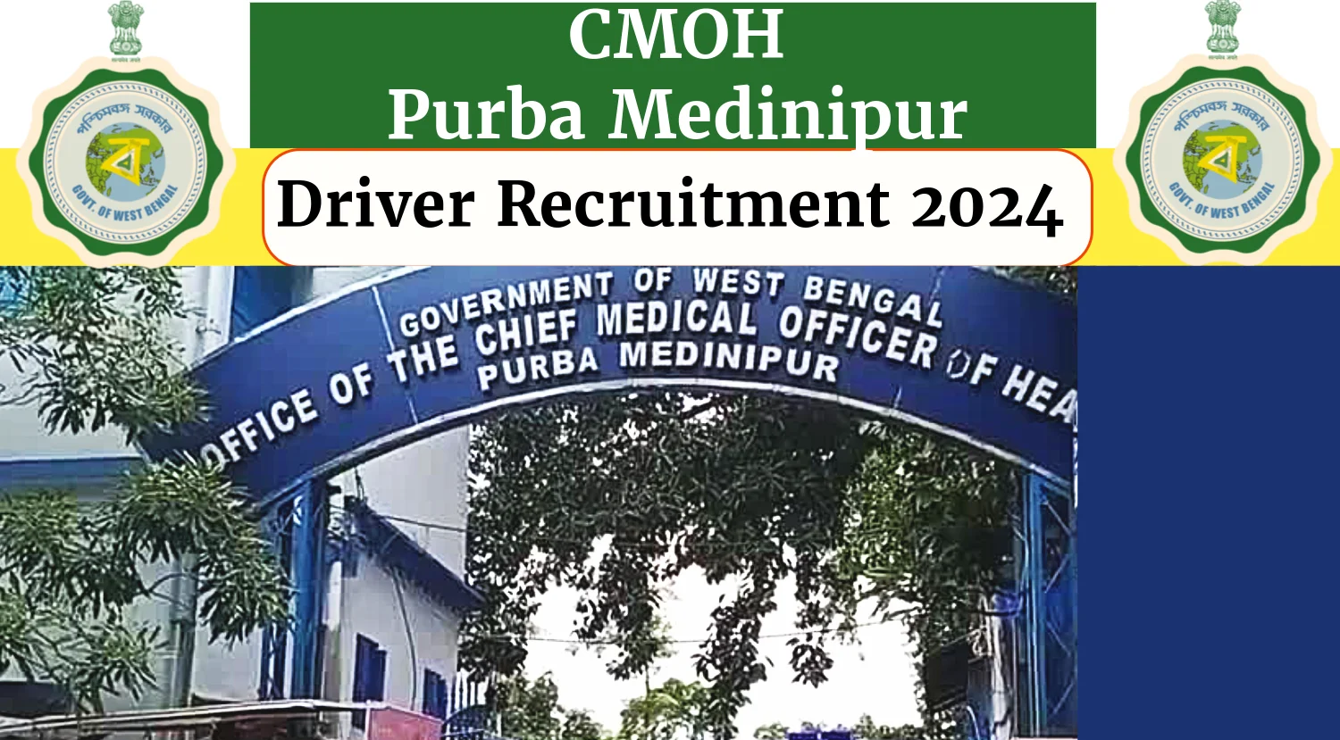 CMOH Purba Medinipur Driver Recruitment 2024
