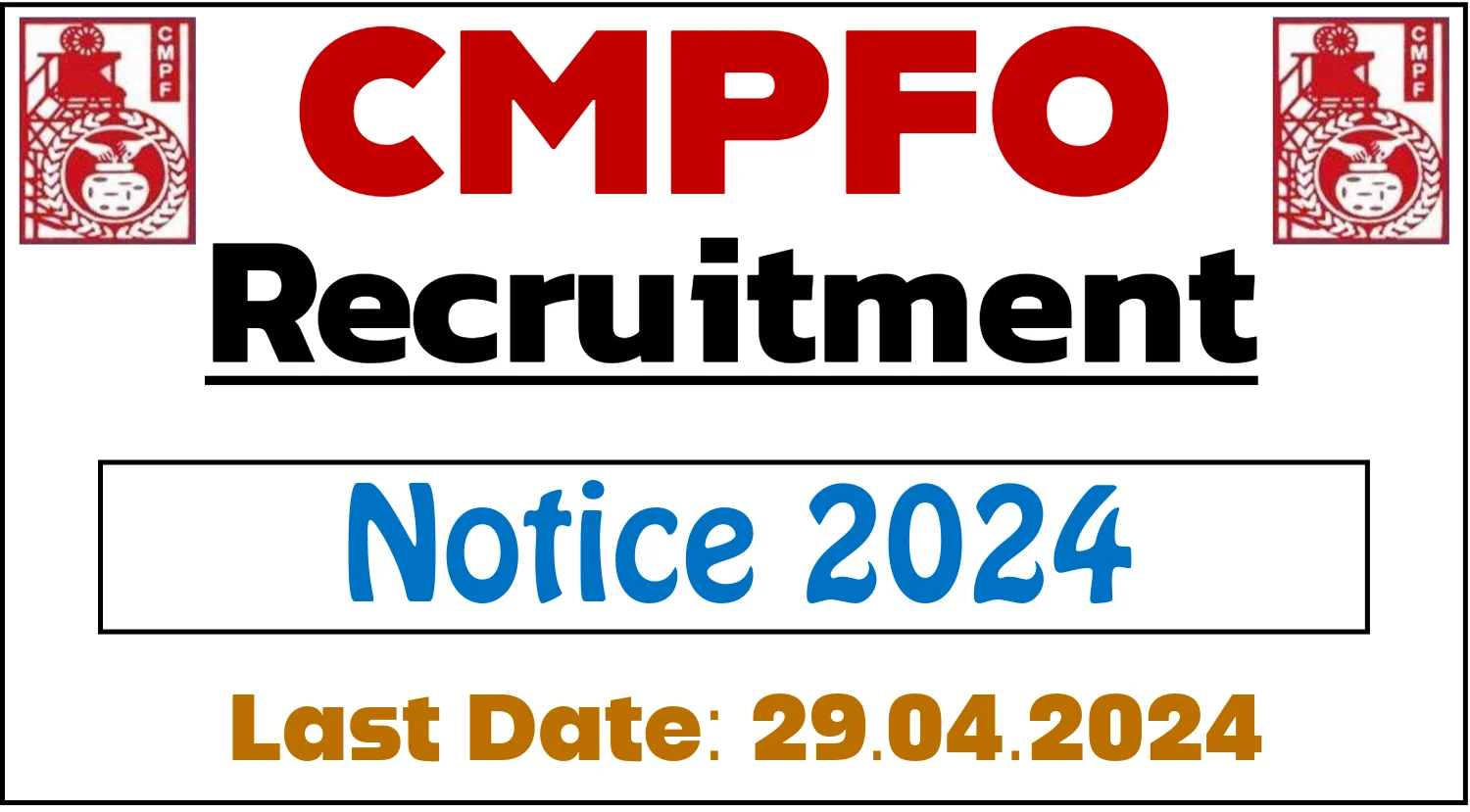 CMPFO Recruitment 2024