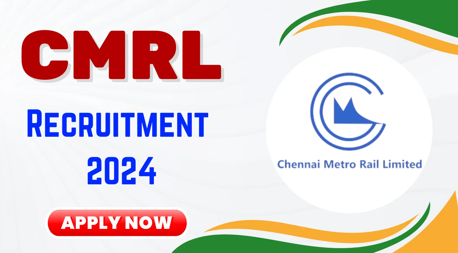 CMRL General Manager Recruitment 2024