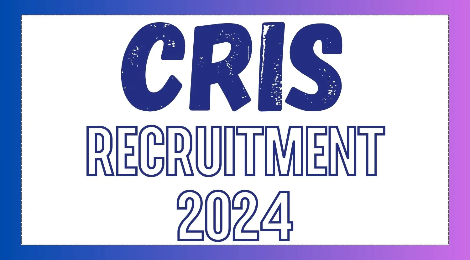 CRIS Project Assistant Recruitment 2024