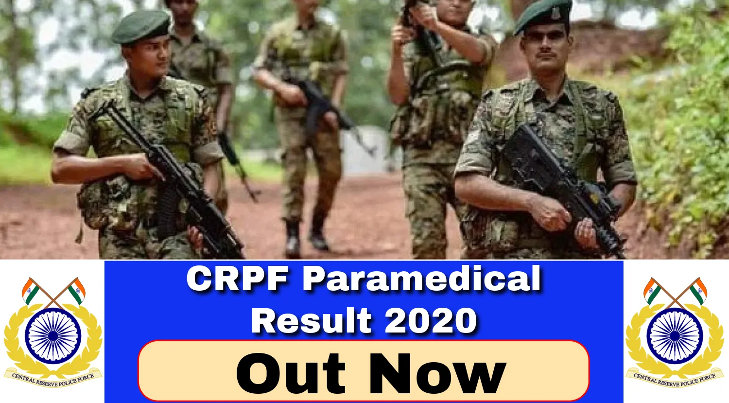 CRPF Paramedical Result 2024 Out, Download Technical and Non Technical Result 2020 PDF Here Now