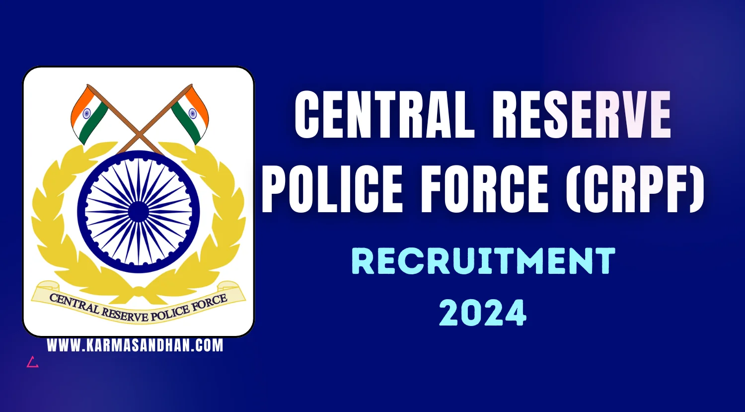 CRPF Recruitment 2024 for Various Vacancies