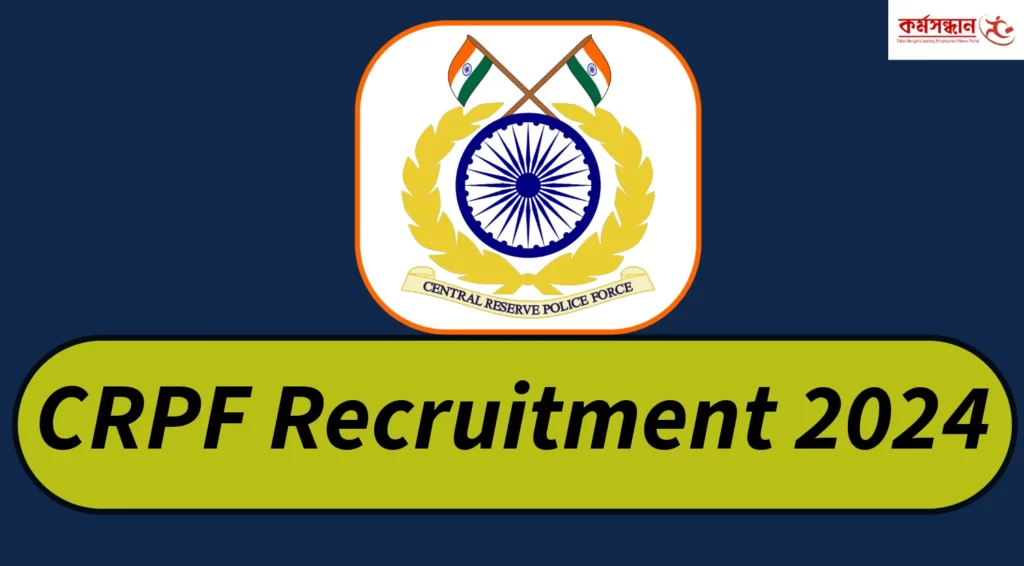 CRPF Recruitment 2024 Notification Out and Apply Now