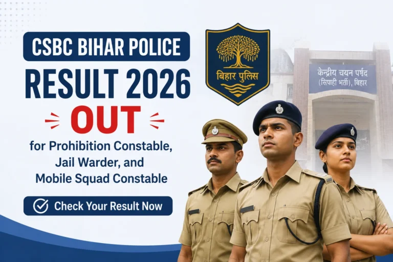 CSBC Bihar Police Result 2026 OUT for Prohibition Constable, Jail Warder, and Mobile Squad Constable 37 CSBC Bihar Police Result 2026 OUT for Prohibition Constable, Jail Warder, and Mobile Squad Constable
