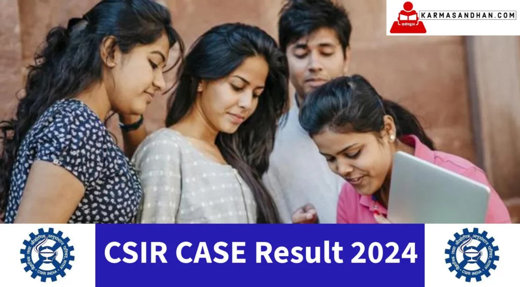 CSIR CASE Result 2024