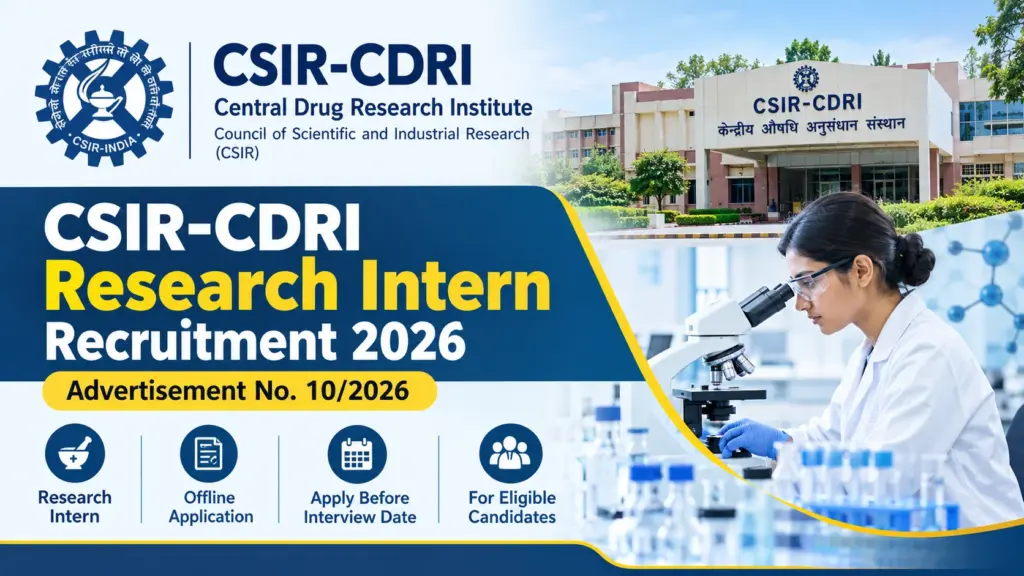 CSIR-CDRI Research Intern Recruitment 2026 Notification Out, Apply Offline 1 CSIR-CDRI Research Intern Recruitment 2026 Notification Out, Apply Offline