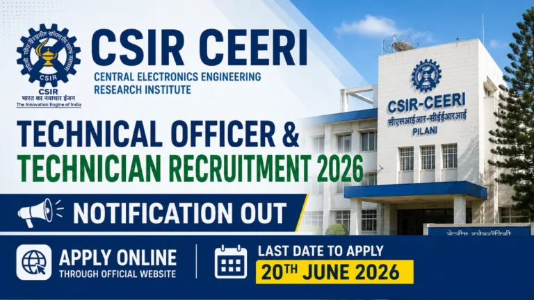 CSIR CEERI Technical Officer & Technician Recruitment 2026 Notification Out, Apply Online by 20th June 32 CSIR CEERI Technical Officer & Technician Recruitment 2026 Notification Out, Apply Online by 20th June