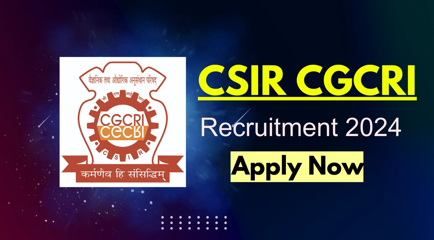 CSIR CGCRI Director Recruitment 2024