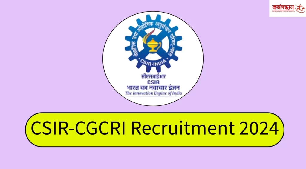 CSIR-CGCRI Scientist Recruitment 2024