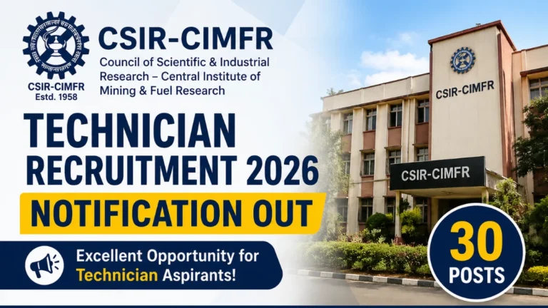 CSIR-CIMFR Technician Recruitment 2026 Notification Out, Check Details at cimfr.res.in 38 CSIR-CIMFR Technician Recruitment 2026 Notification Out, Check Details at cimfr.res.in