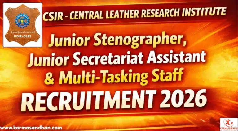 CSIR-Central Leather Research Institute JSA, JST and MTS Vacancy 2026 Announced, Apply @ clri.org 28 CSIR Central Leather Research Institute JSA, JST and MTS Vacancy 2026 Announced, Apply @ clri.org