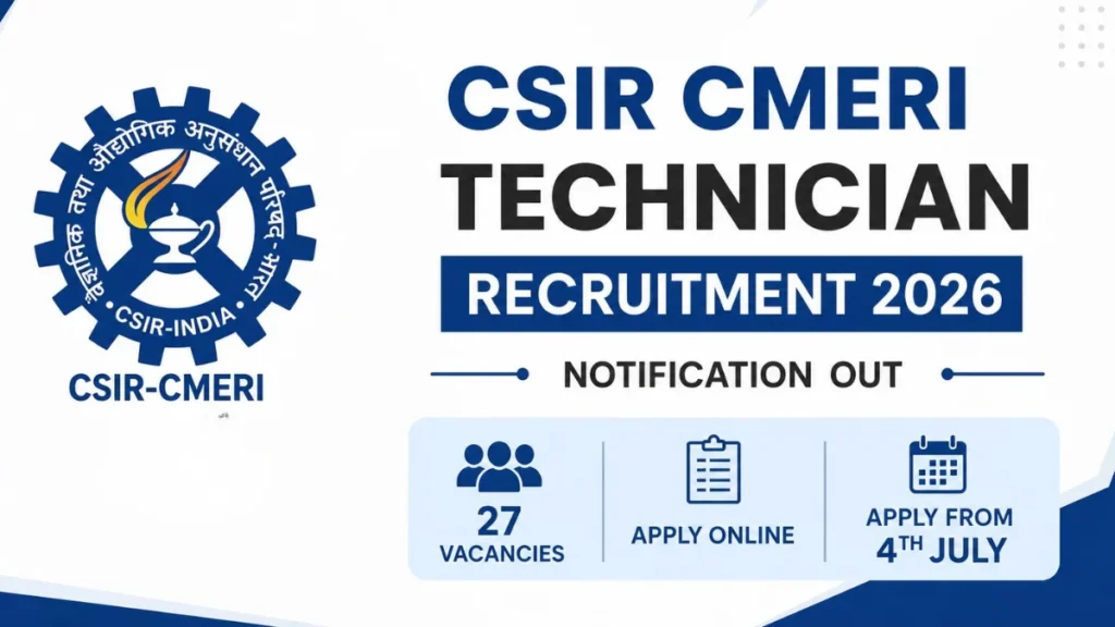 CSIR CMERI Technician Recruitment 2026 Notification Out, 27 Vacancies, Apply Online Begins 1 CSIR CMERI Technician Recruitment 2026