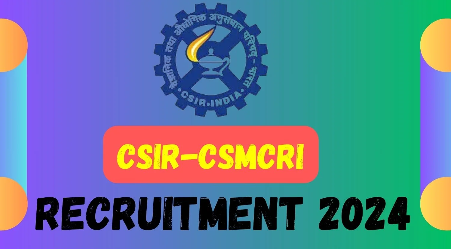 CSIR-CSMCRI Project Associate I Recruitment 2024