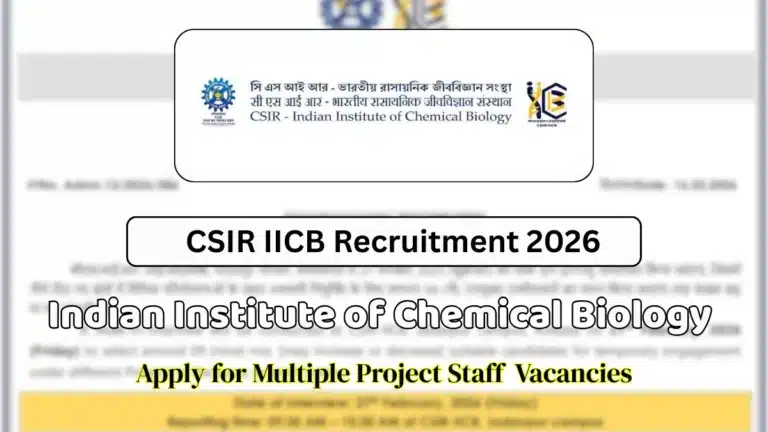 CSIR IICB Project Staff Recruitment 2026 Notification Out @iicb.res.in, Walk-in-Interview for Project Vacancies 34 CSIR IICB Project Staff Recruitment 2026