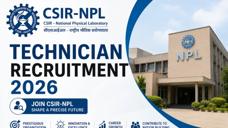 CSIR-NPL Technician Recruitment 2026, Opportunity at National Physical Laboratory, Apply Now 6 CSIR-NPL Technician Recruitment 2026