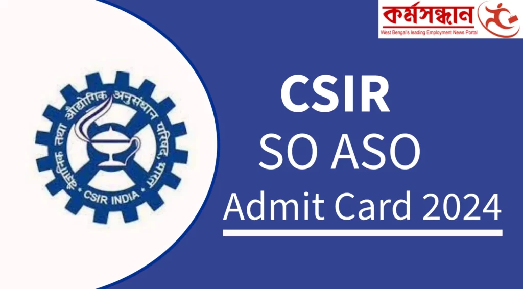 CSIR SO ASO Admit Card 2024 Out, Direct Download Link for CSIR Call Letter Here