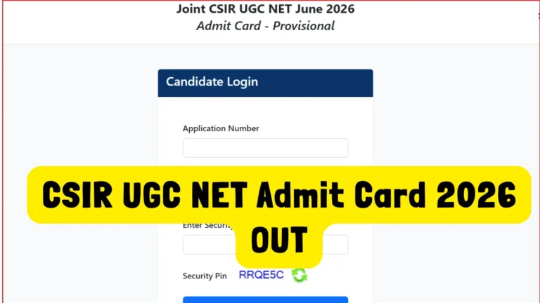 CSIR UGC NET Admit Card 2026 OUT