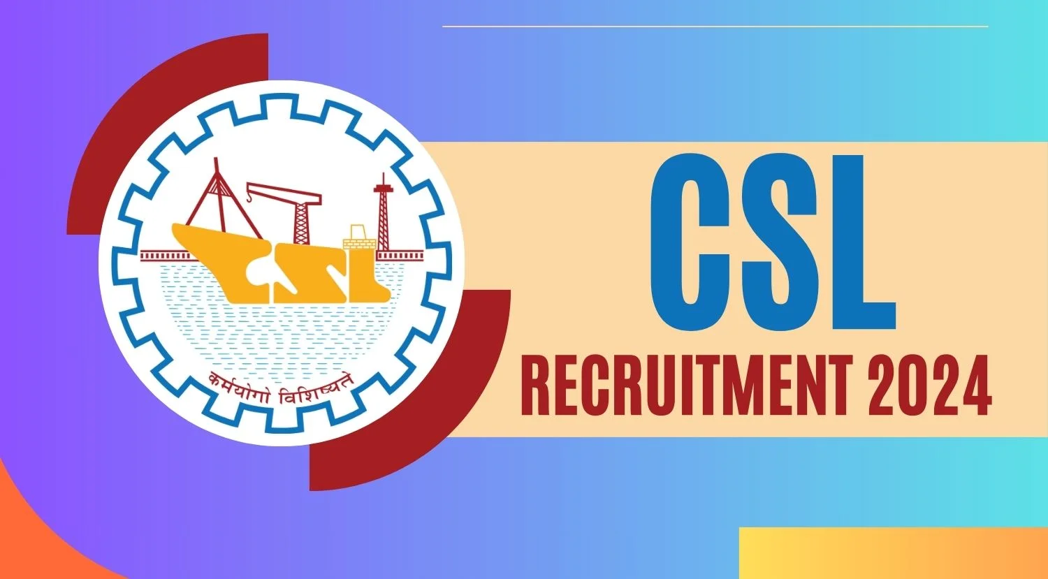 CSL Recruitment 2024 Notification Out Apply for General Worker Posts