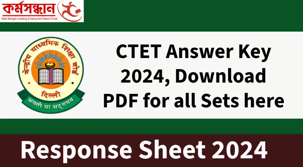 CTET Answer Key 2024, Download PDF for all Sets here