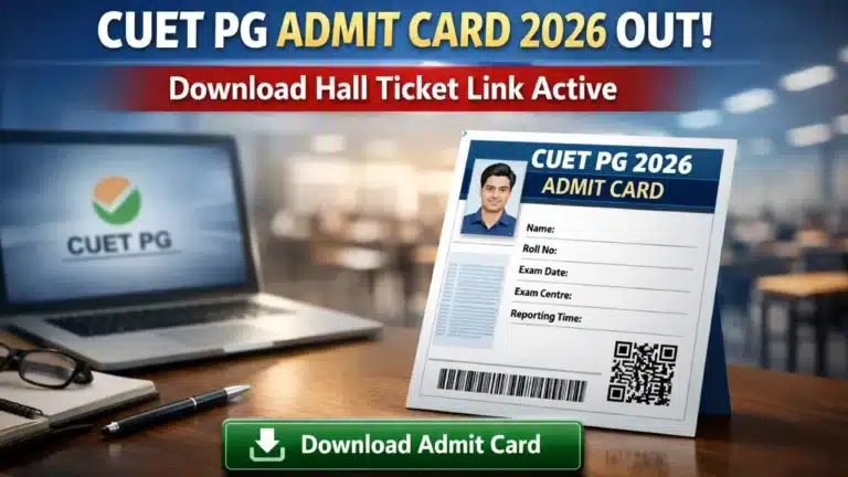 CUET PG Admit Card 2026 OUT, Download Hall Ticket Link Active 13 CUET PG Admit Card 2026 OUT Download Hall Ticket Link Active
