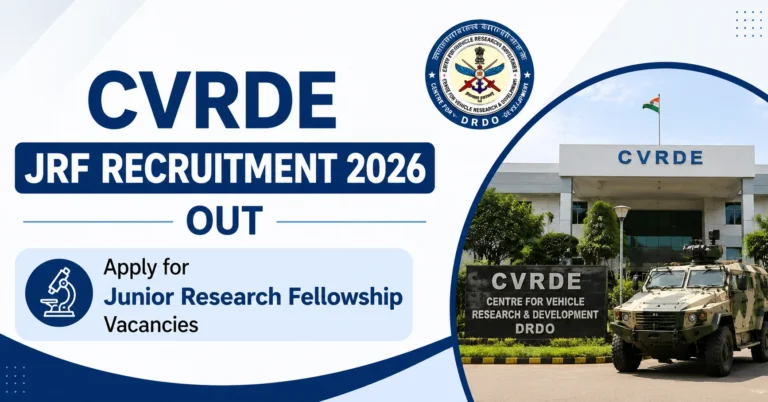 CVRDE JRF Recruitment 2026, Apply for Junior Research Fellowship Vacancies at DRDO CVRDE 40 CVRDE JRF Recruitment 2026, Apply for Junior Research Fellowship Vacancies at DRDO CVRDE