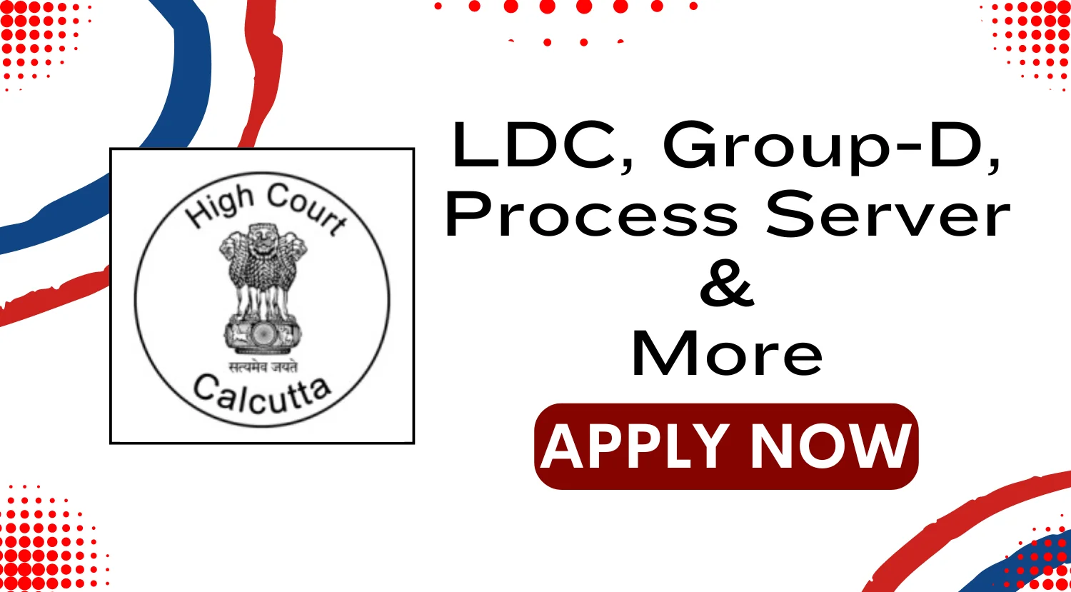 Calcutta High Court Recruitment 2024 for LDC, Group D and More posts