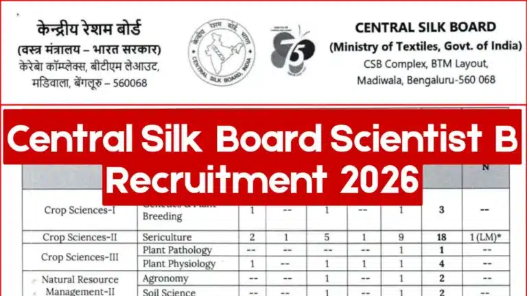 Central Silk Board Scientist B Vacancy 2026 Announced; Apply by 31st March at csb.gov.in 27 Central Silk Board Scientist B Recruitment 2026