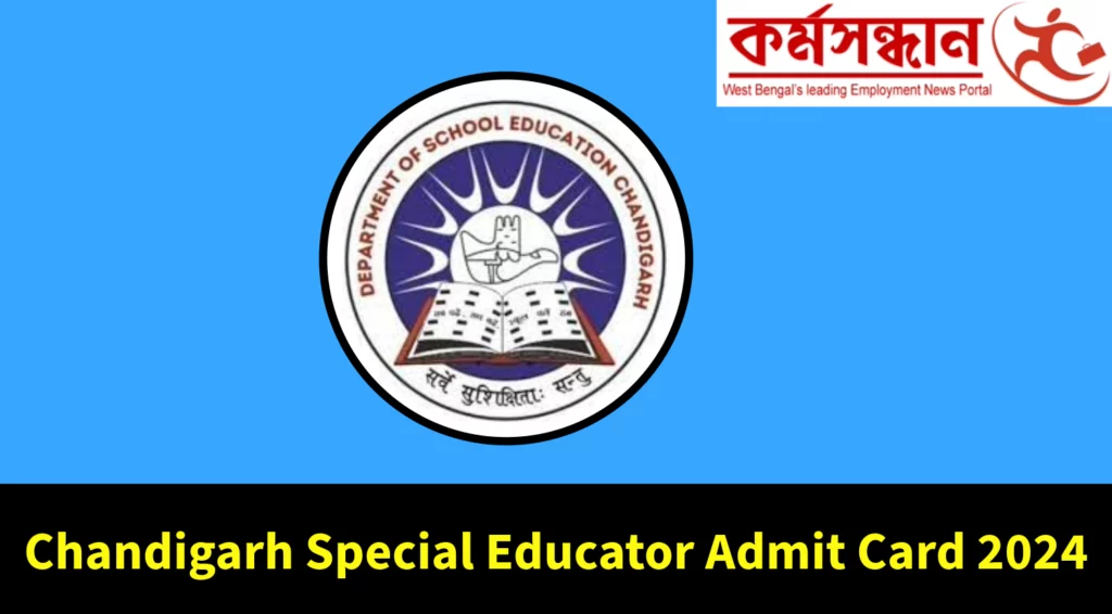 Chandigarh Special Educator Admit Card 2024 Out for JBT and TGT posts, Check Exam Date now