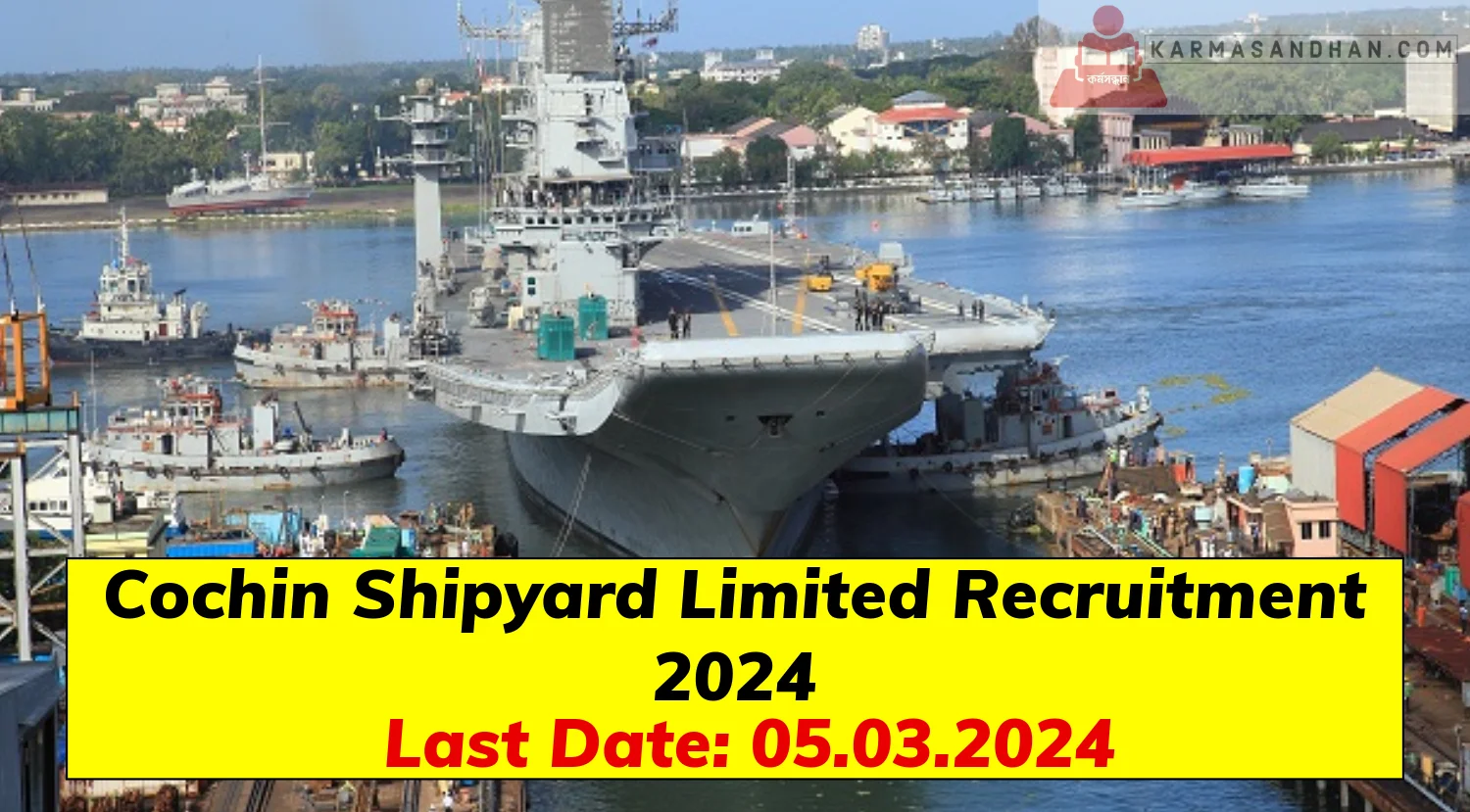 Cochin Shipyard Limited Recruitment 2024