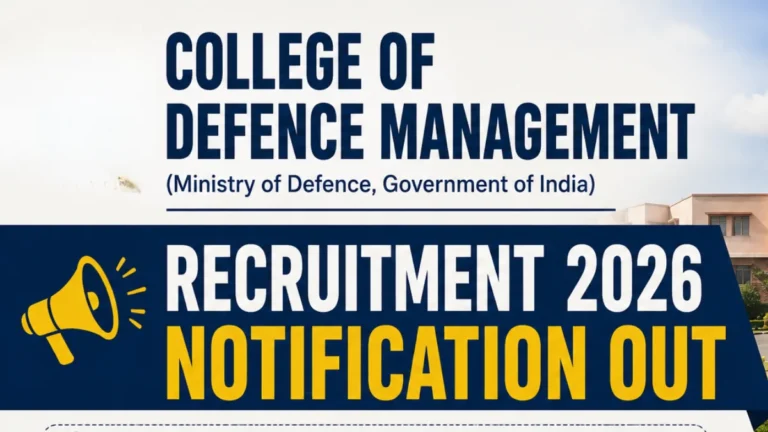 College of Defence Management Recruitment 2026 Notification Out, Apply For MTS, Driver and Other Posts 28 College of Defence Management Recruitment 2026 Notification Out
