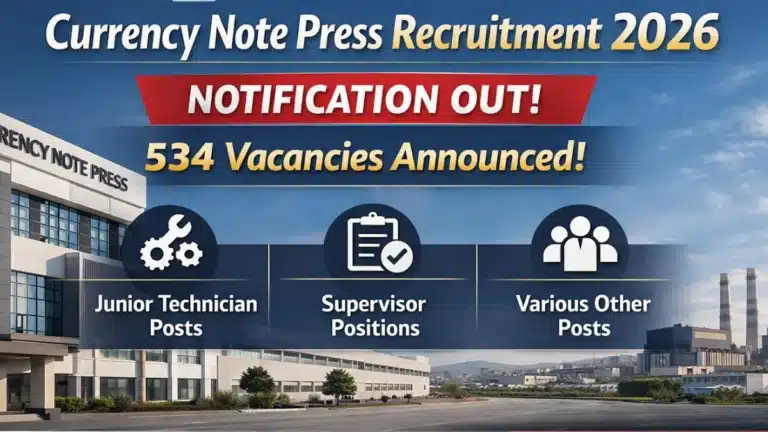 Currency Note Press Recruitment 2026 for 534 Junior Technician, Supervisor and More Posts, Apply Online ends Today 5 Currency Note Press Recruitment 2026 Notification OUT for 534 Junior Technician, Supervisor and More Posts