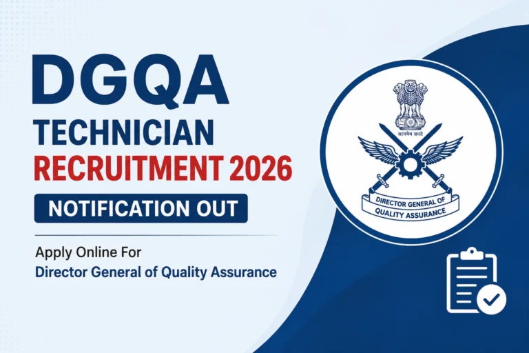 DGQA Technician Recruitment 2026 Notification OUT, Apply at Director General of Quality Assurance 27 DGQA Technician Recruitment 2026 Notification OUT, Apply at Director General of Quality Assurance