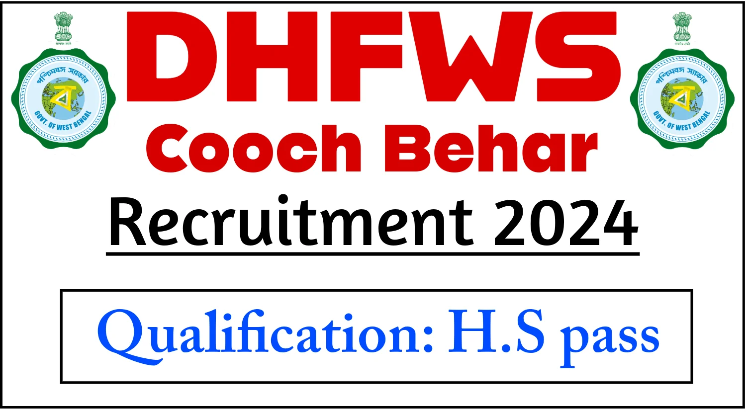 DHFWS Cooch Behar Recruitment 2024