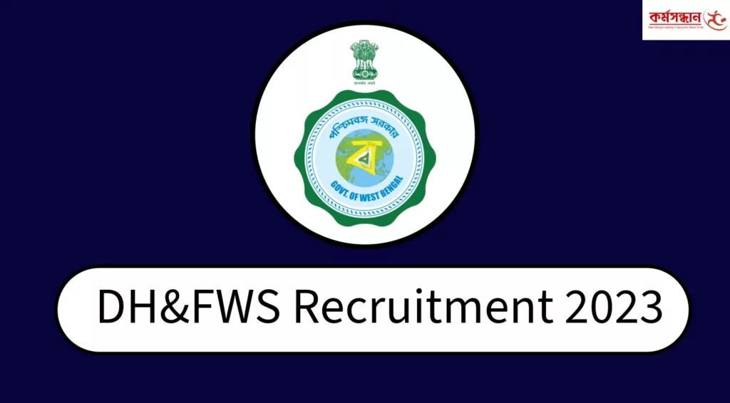 DH&FWS Jhargram Recruitment 2023 – Various posts and Apply
