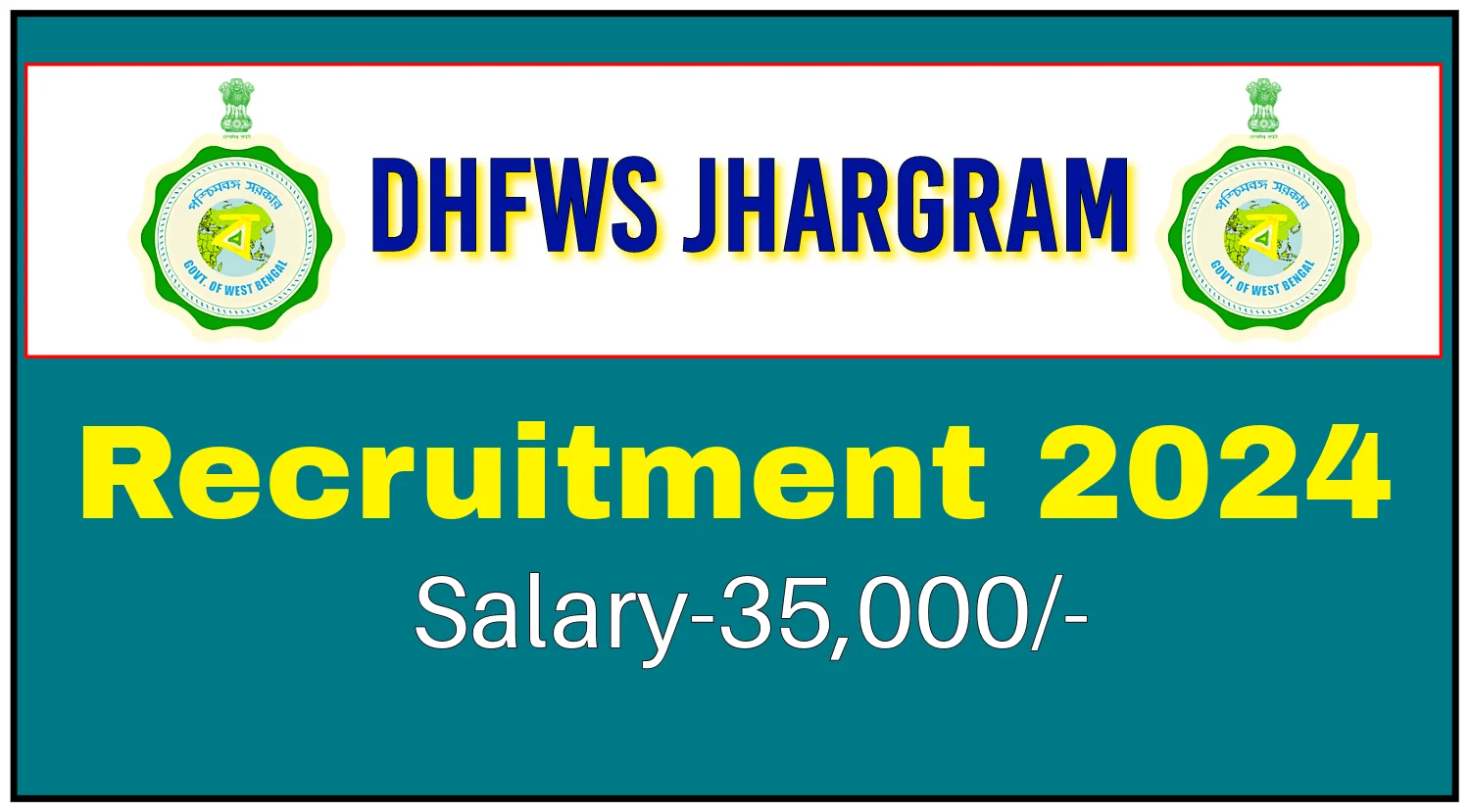 DHFWS Jhargram Recruitment 2024