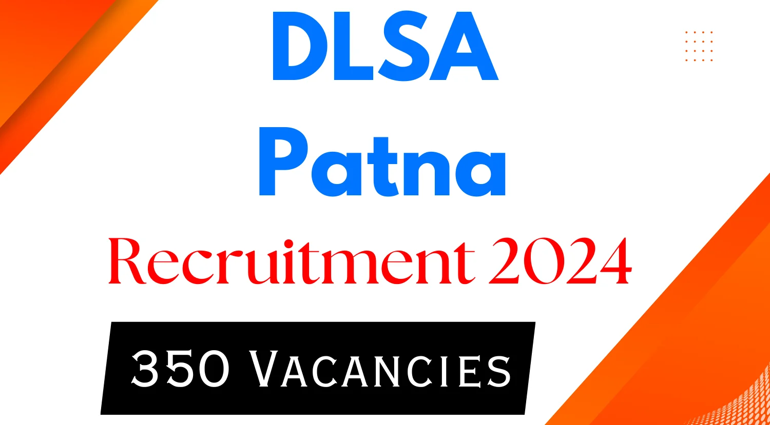 DLSA Patna Para Legal Volunteers Recruitment 2024