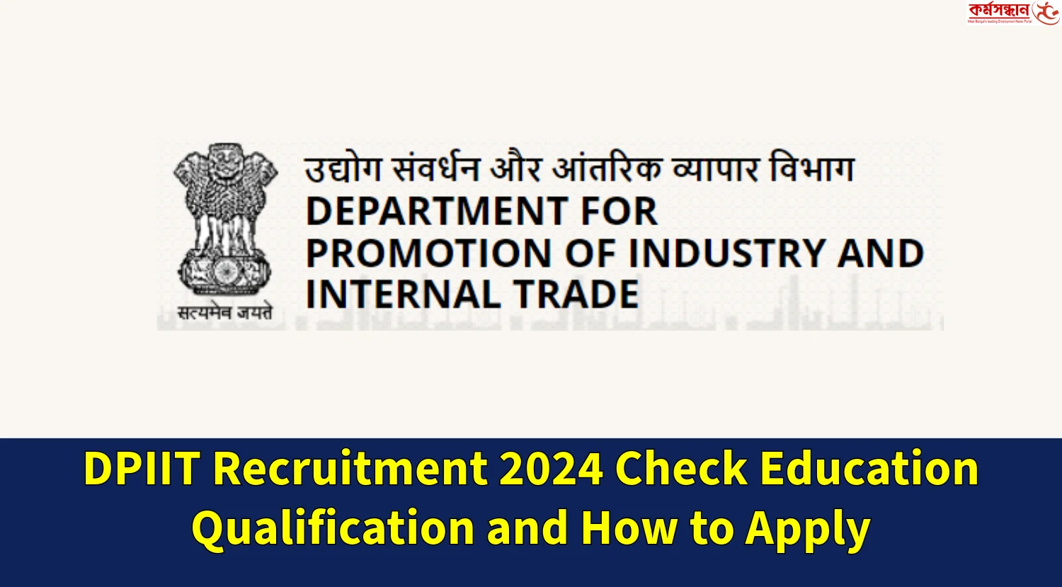 DPIIT Recruitment 2024 Check Education Qualification and How to Apply