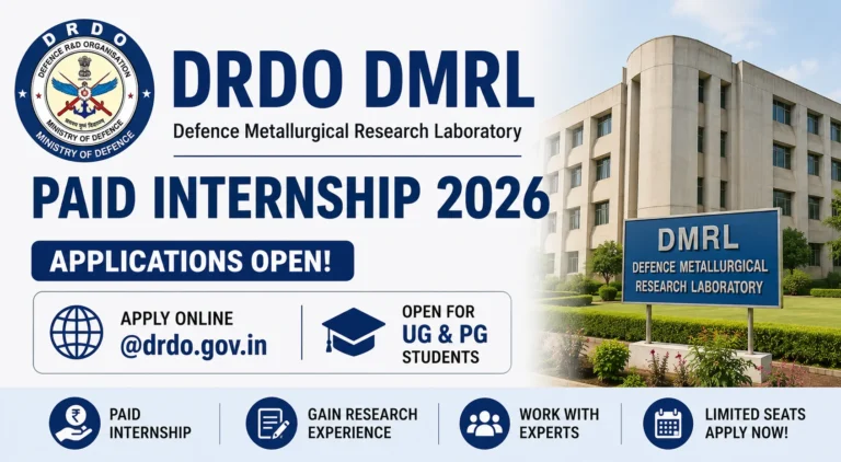 DRDO DMRL Paid Internship 2026 Out @drdo.gov.in, Apply for UG & PG Internship Vacancies 25 DRDO DMRL Paid Internship 2026