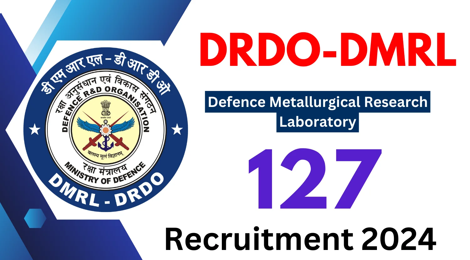 DRDO DMRL Recruitment 2024