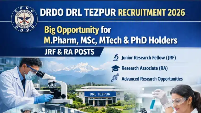 Big Opportunity for MPharm, MSc, MTech & PhD Holders at DRDO DRL as JRF & RA Posts 22 DRDO DRL Tezpur Recruitment 2026