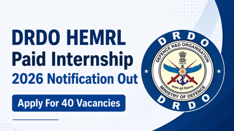 DRDO HEMRL Paid Internship 2026 Notification Out, Apply For 40 Vacancies 10 DRDO HEMRL Paid Internship 2026
