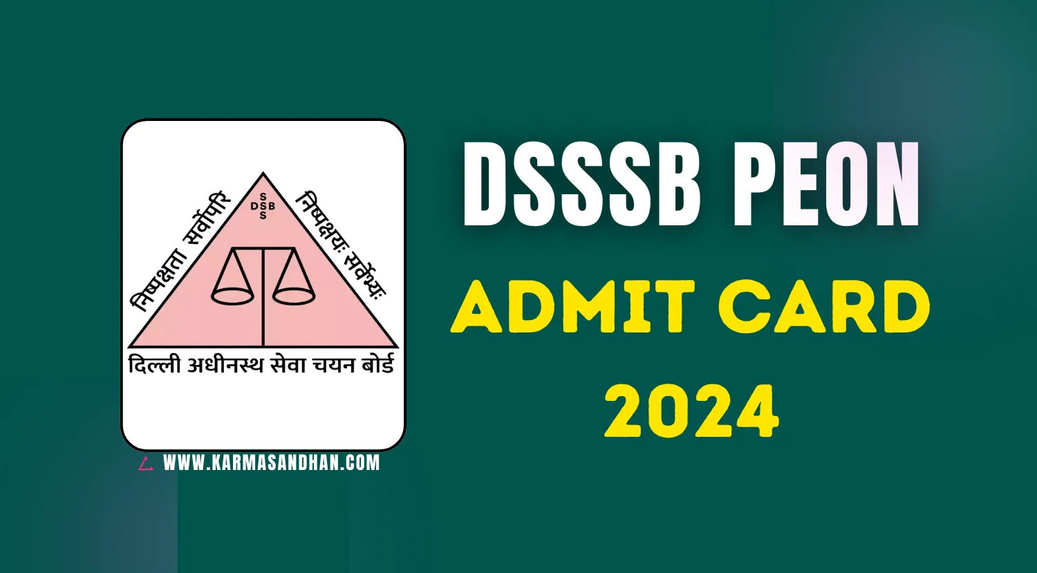 DSSSB Peon Admit Card 2024