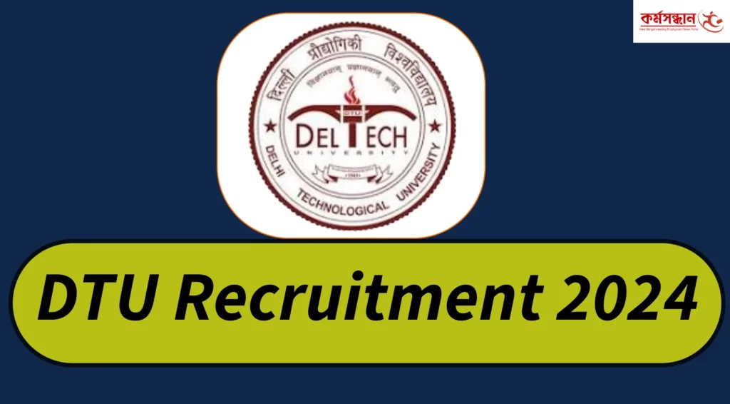 DTU Recruitment 2024 for Various Non-Teaching Post