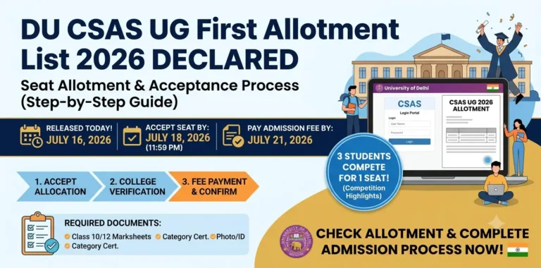 DU CSAS UG First Allotment List 2026 Declared: Seat Allotment & Acceptance Process 36 DU CSAS UG First Allotment List 2026