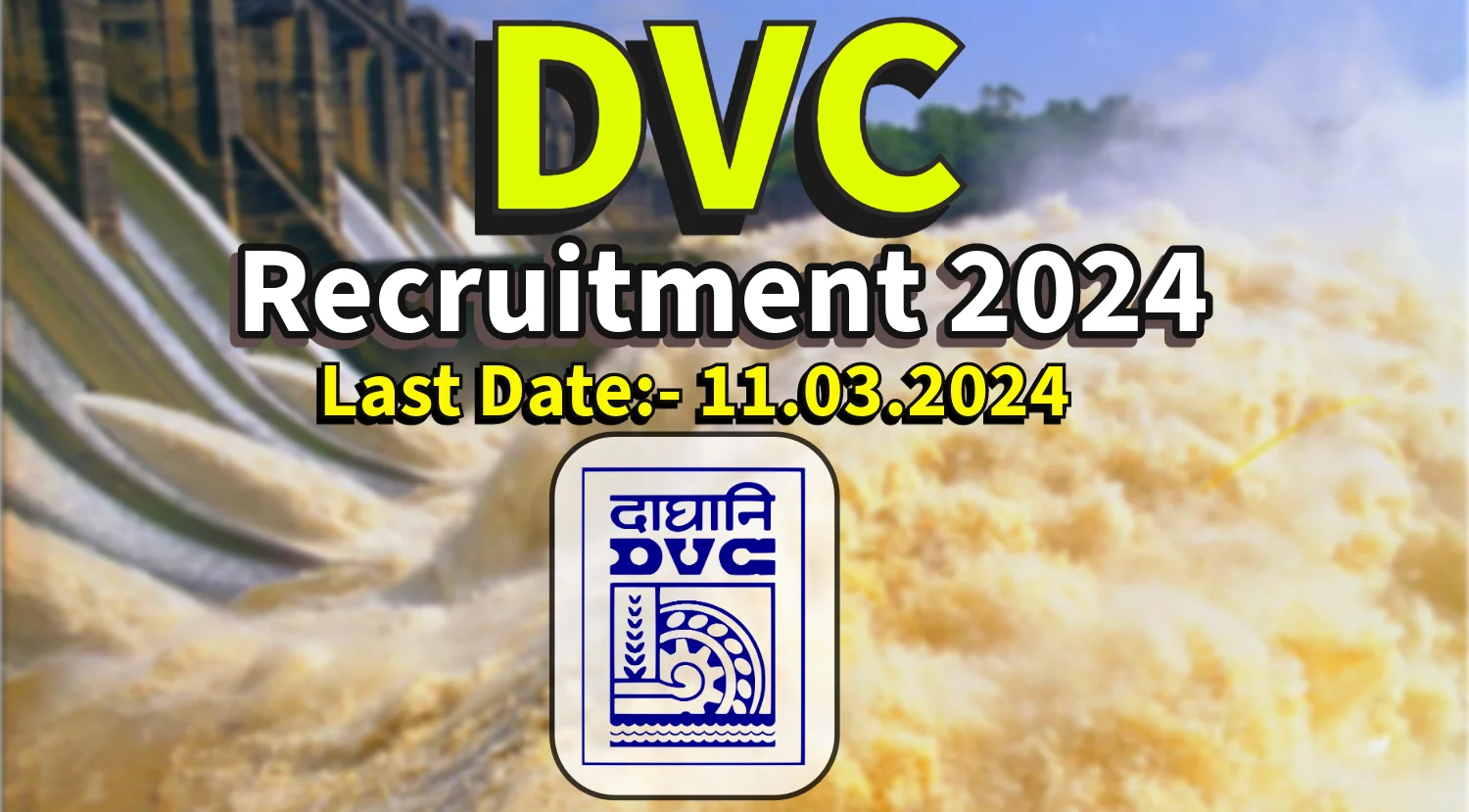 DVC Technical Staff Recruitment 2024 Notification Out